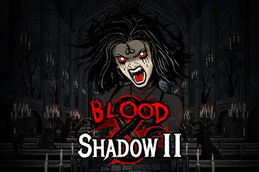 Blood & Shadow 2